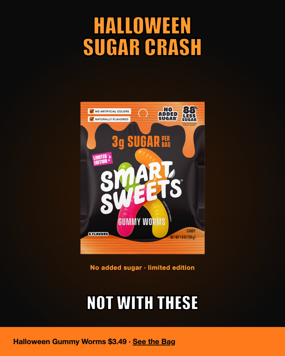Halloween Sugar Crash. Not With These.